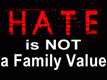 hATE NO FAMILY VALUE